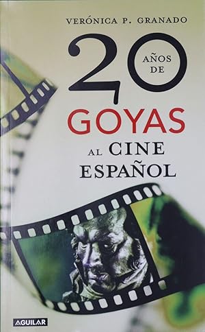 Imagen del vendedor de 20 aos de Goyas al cine espaol a la venta por Librera Alonso Quijano