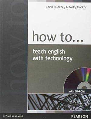 Image du vendeur pour How to Teach English with Technology Book and CD-Rom Pack mis en vente par WeBuyBooks