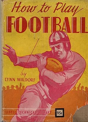 Seller image for How to Play Football for sale by Book Booth