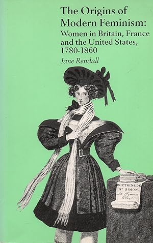 Imagen del vendedor de Origins of Modern Feminism: Women in Britain, France and the United States, 1780-1860 a la venta por Book Booth