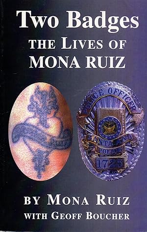 Bild des Verkufers fr Two Badges: The Lives of Mona Ruiz zum Verkauf von Book Booth