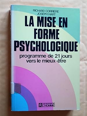 Seller image for La mise en forme psychologique. Programme de 21 jours vers le mieux-tre for sale by Livresse