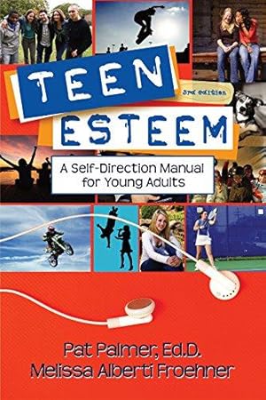 Seller image for Teen Esteem: A Self-Direction Manual for Young Adults for sale by WeBuyBooks