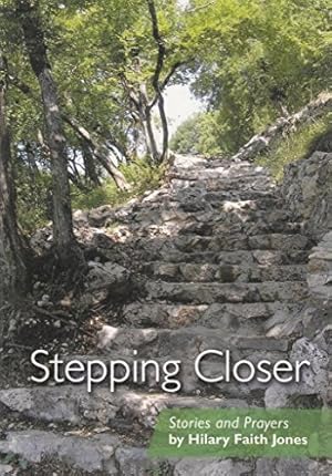 Seller image for Stepping Closer - stories and prayers for sale by WeBuyBooks