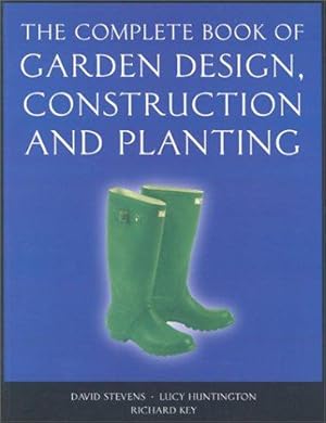 Immagine del venditore per The Complete Book of Garden Design, Construction and Planting venduto da WeBuyBooks