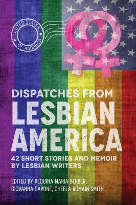 Seller image for Dispatches from Lesbian America (Paperback or Softback) for sale by BargainBookStores