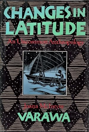 Seller image for Changes in Latitude: An Uncommon Anthropology for sale by North American Rarities