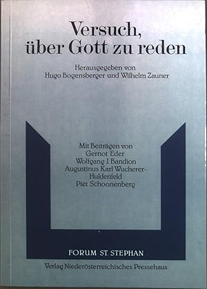 Bild des Verkufers fr Versuch, ber Gott zu reden. Forum St. Stephan ; Bd. 4 zum Verkauf von books4less (Versandantiquariat Petra Gros GmbH & Co. KG)