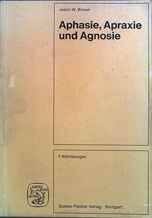 Imagen del vendedor de Aphasie, Apraxie und Agnosie : klinische und theoretische Aspekte. a la venta por books4less (Versandantiquariat Petra Gros GmbH & Co. KG)