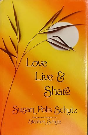 Seller image for Love, Live, and Share for sale by Mister-Seekers Bookstore