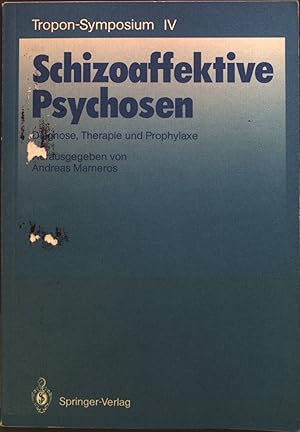 Bild des Verkufers fr Schizoaffektive Psychosen : Diagnose, Therapie und Prophylaxe Tropon-Symposium ; 4 zum Verkauf von books4less (Versandantiquariat Petra Gros GmbH & Co. KG)