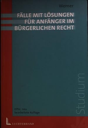 Bild des Verkufers fr Flle mit Lsungen fr Anfnger im brgerlichen Recht. Studium zum Verkauf von books4less (Versandantiquariat Petra Gros GmbH & Co. KG)