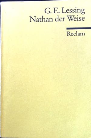 Nathan der Weise : ein dramatisches Gedicht in fünf Aufzügen. Reclams Universal-Bibliothek ; Nr. 3