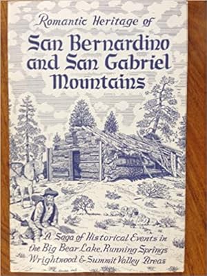 Romantic Heritage of San Bernardino and San Gabriel Mountains