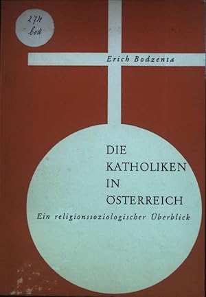 Imagen del vendedor de Die Katholiken in sterreich. Ein religionssoziologischer berblick. a la venta por books4less (Versandantiquariat Petra Gros GmbH & Co. KG)