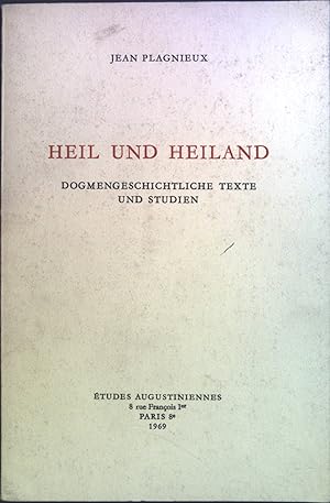 Seller image for Heil und Heiland : Dogmengeschichtliche Texte und Studien. for sale by books4less (Versandantiquariat Petra Gros GmbH & Co. KG)