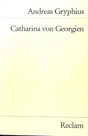 Bild des Verkufers fr Catharina von Georgien : Trauerspiel. Universal-Bibliothek ; Nr. 9751/9752 zum Verkauf von books4less (Versandantiquariat Petra Gros GmbH & Co. KG)