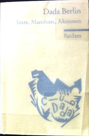 Bild des Verkufers fr Dada Berlin. Reclams Universal-Bibliothek ; Nr. 7214 zum Verkauf von books4less (Versandantiquariat Petra Gros GmbH & Co. KG)