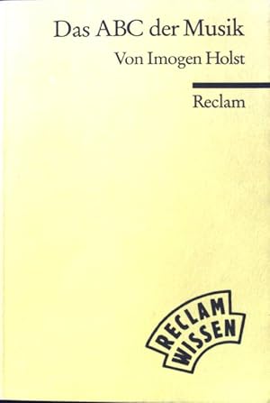 Seller image for Das ABC der Musik : Grundbegriffe, Harmonik, Formen, Instrumente. Reclams Universal-Bibliothek ; Nr. 8806; for sale by books4less (Versandantiquariat Petra Gros GmbH & Co. KG)