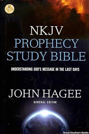 NKJV Prophecy Study Bible: Understanding God's Message in the Last Days