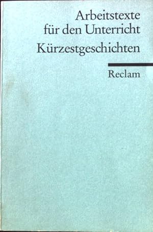 Bild des Verkufers fr Krzestgeschichten : fr die Sekundarstufe. Reclams Universal-Bibliothek ; Nr. 9569 : Arbeitstexte fr den Unterricht zum Verkauf von books4less (Versandantiquariat Petra Gros GmbH & Co. KG)