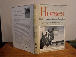 Horses: Their Selection, Care and Handling