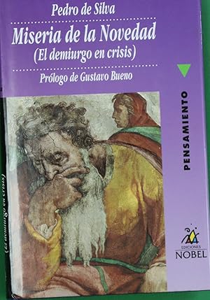 Seller image for Miseria de la novedad (el demiurgo en crisis) for sale by Librera Alonso Quijano