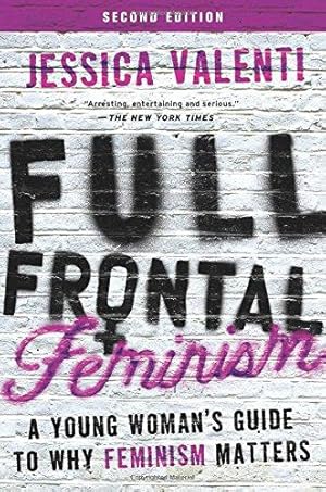 Seller image for Full Frontal Feminism for sale by WeBuyBooks