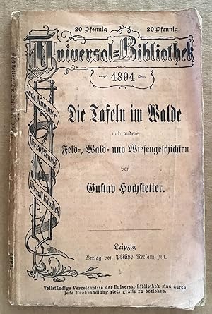 Imagen del vendedor de Die Tafeln im Walde und andere Feld-, Wald- und Wiesengeschichten. a la venta por Antiquariat Peda