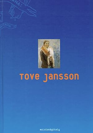 Tove Jansson muistonäyttely = Memory Exhibition : Taiteilijavanhemmat Signe Hammarsten Jansson ja...