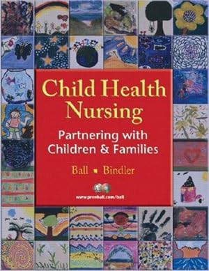 Bild des Verkufers fr Child Health Nursing: Partnering with Children and Families zum Verkauf von WeBuyBooks