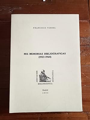 MIS MEMORIAS BIBLIOGRAFICAS. 1922-1960