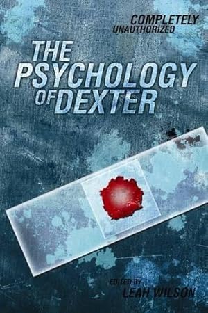 Bild des Verkufers fr Psychology of Dexter: 224 (Psychology of Popular Culture) zum Verkauf von WeBuyBooks