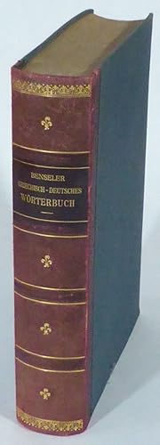 Bild des Verkufers fr Benselers Griechisch-Deutsches Schulwrterbuch zu Homer, Herodot, Aeschylos, Sophokles, Euripides? Dreizehnte, erweiterte und vielfach verbesserte Auflage, bearbeitet von Dr. Adolf Kaegi. zum Verkauf von Patrik Andersson, Antikvariat.