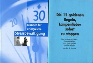 30 Minuten für erfolgreiche Stressbewältigung PLUS Gratis-Zugabe: Die 12 goldenen Regeln, Lampenf...