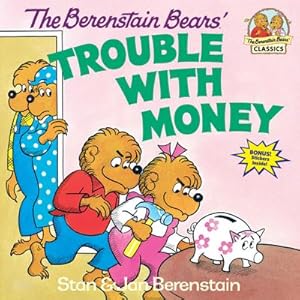 Image du vendeur pour The Berenstain Bears' Trouble with Money mis en vente par Smartbuy