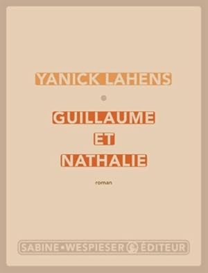 Image du vendeur pour Guillaume et Nathalie - Yanick Lahens mis en vente par Book Hmisphres