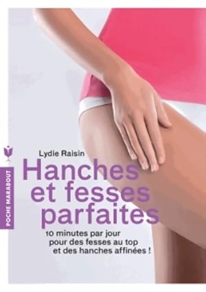 Bild des Verkufers fr Hanches & fesses parfaites - Lydie Raisin zum Verkauf von Book Hmisphres