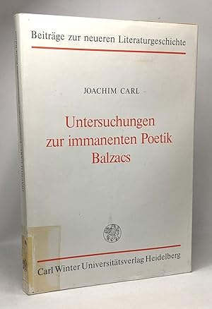 Untersuchungen Zur Immanenten Poetik Balzacs - Beiträge zur neueren literaturgeschichte