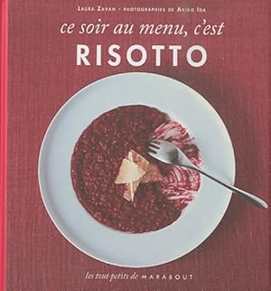 Seller image for Ce soir au menu, c'est risotto - Laura Zavan for sale by Book Hmisphres