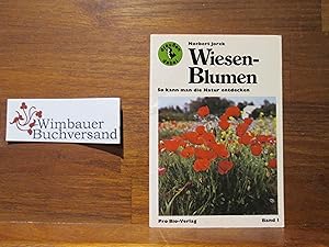 Bild des Verkufers fr Wiesenblumen. . richtig erkennen und bestimmen, Bd 1 zum Verkauf von Antiquariat im Kaiserviertel | Wimbauer Buchversand