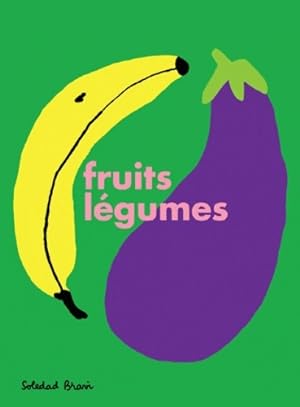 Fruits légumes - Soledad Bravi