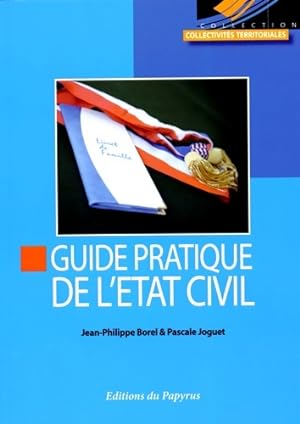 Image du vendeur pour Guide pratique de l'?tat civil2014 - Jean-Philippe Borel mis en vente par Book Hmisphres