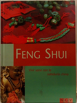 Feng Shui, vivir sano con la sabiduría China