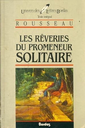 Seller image for Les r?veries du promeneur solitaire - Jean-Jacques ; Jean-Jacques Rousseau Rousseau for sale by Book Hmisphres