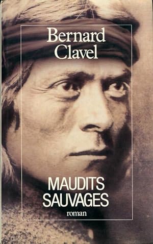 Bild des Verkufers fr Le royaume du nord Tome VI : Maudits sauvages - Bernard Clavel zum Verkauf von Book Hmisphres