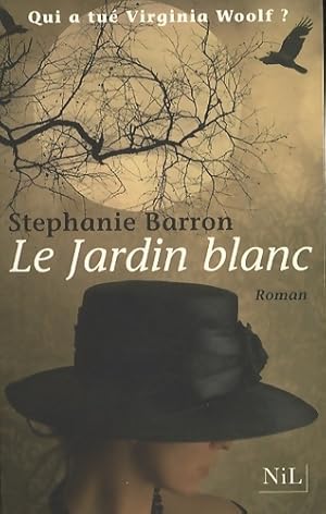 Imagen del vendedor de Le jardin blanc - St?phanie Barron a la venta por Book Hmisphres