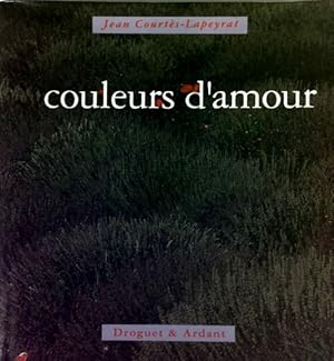 Bild des Verkufers fr Couleurs d'amour - Jean Court?s-Lapeyrat zum Verkauf von Book Hmisphres