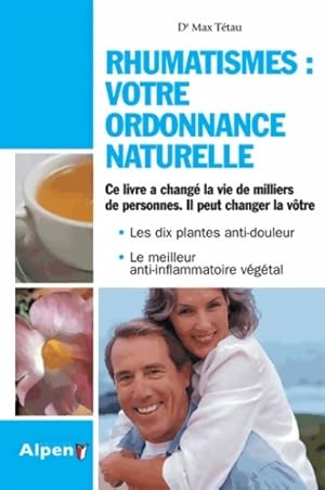 Immagine del venditore per Rhumatismes : votre ordonnance naturelle - Max T?tau venduto da Book Hmisphres