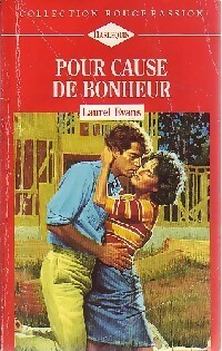 Immagine del venditore per Pour cause de bonheur - Laurel Evans venduto da Book Hmisphres